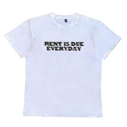 RENT IS DUE EVERYDAY TEE [WHITE]